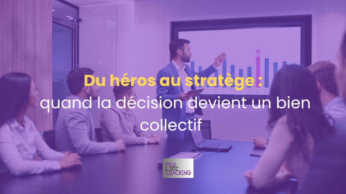 Du héros au stratège : quand la décision devient un bien collectif
