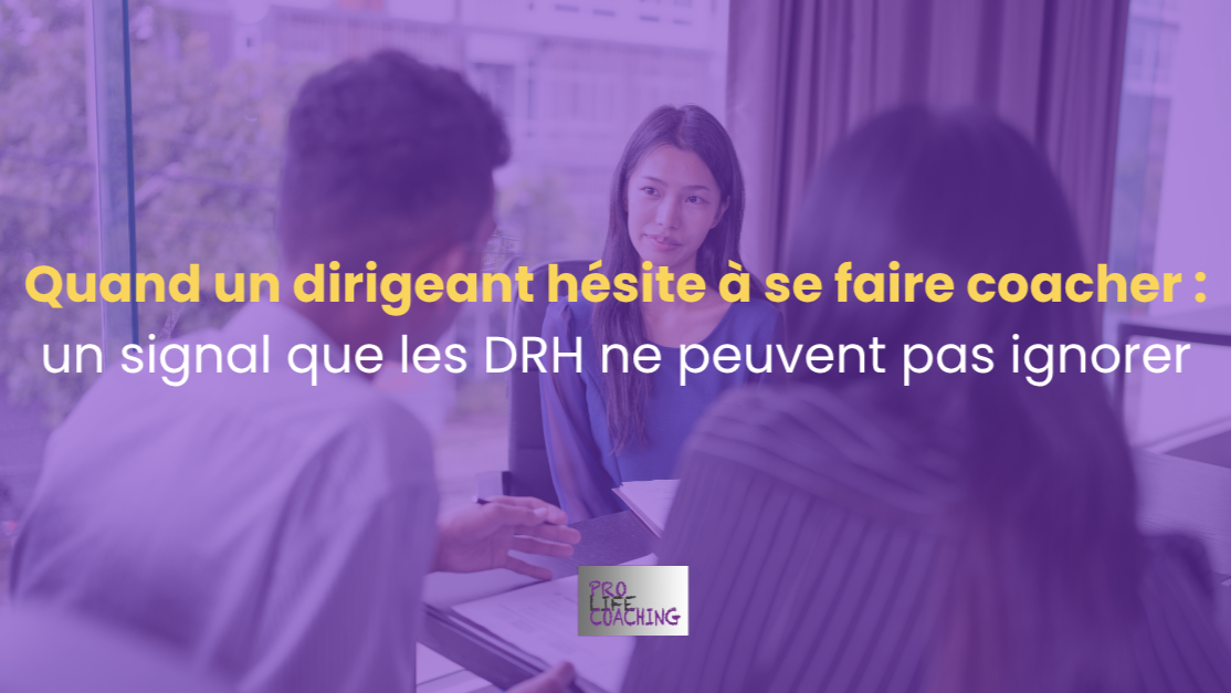 Quand un dirigeant hésite à se faire coacher : un signal que les DRH ne peuvent pas ignorer